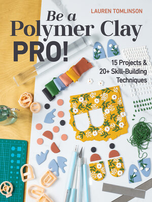 cover image of Be a Polymer Clay Pro!